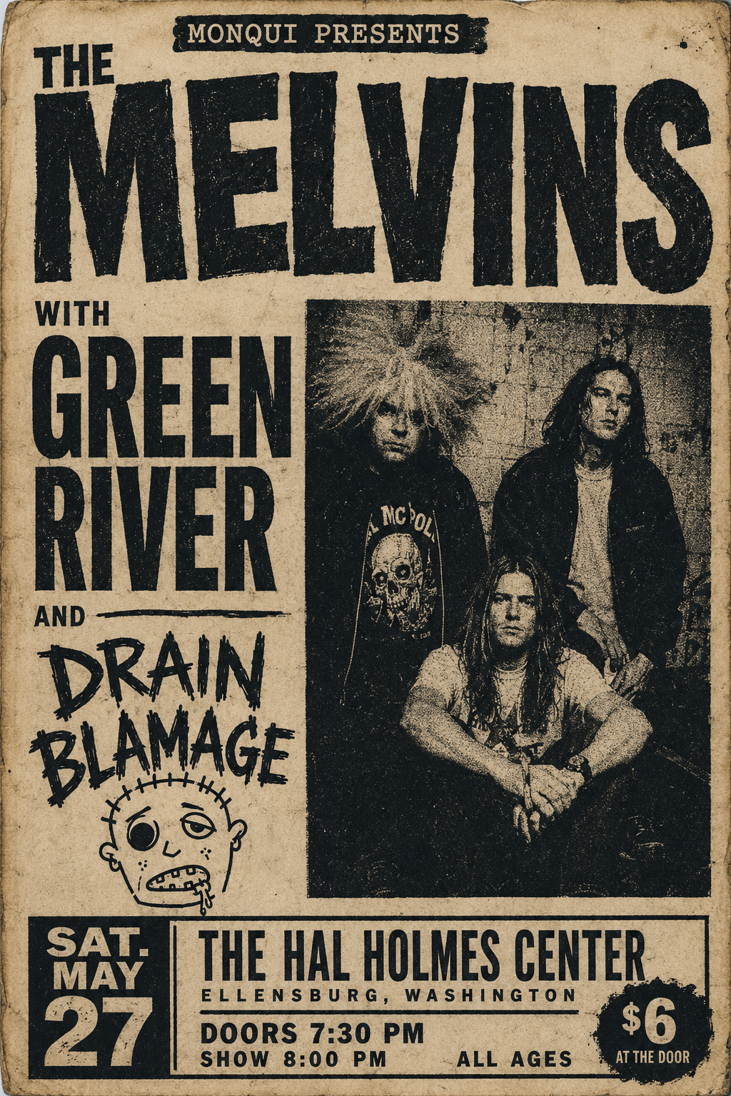 Concert poster for the Melvins with Green River and Drain Blamage at the Hal Holmes Center